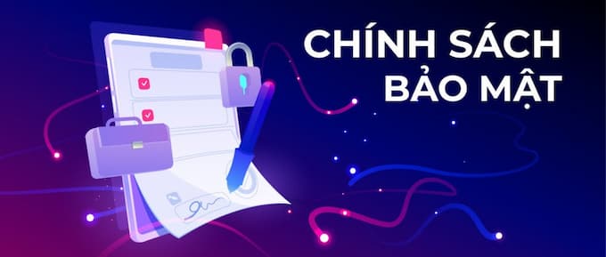 Chính sách bảo mật thông tin